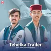 About Tehelka Trailer Song